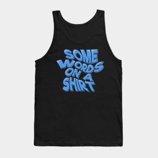 Some Words on a Shirt Tank Top